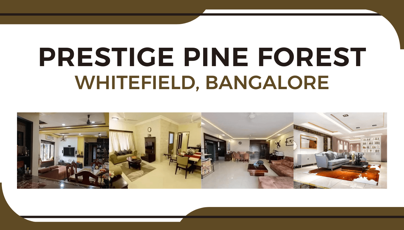 Prestige Pine Forest: Invest in Whitefield’s Luxury Living