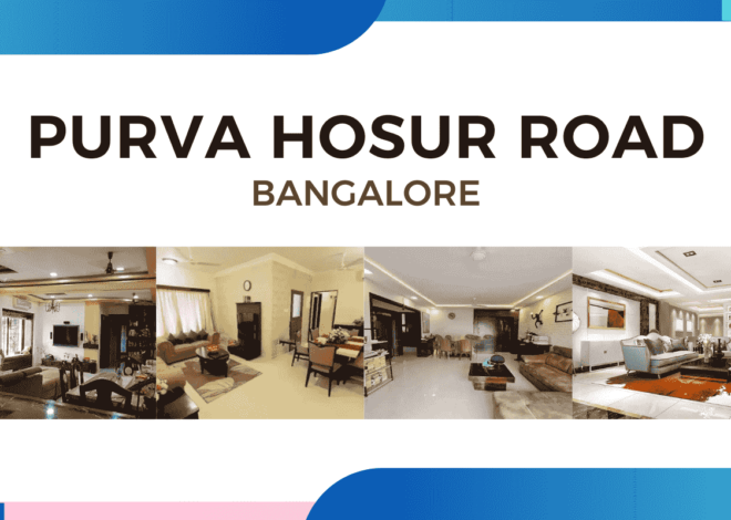 Purva Hosur Road Bangalore: Premium Apartments with Top Amenities