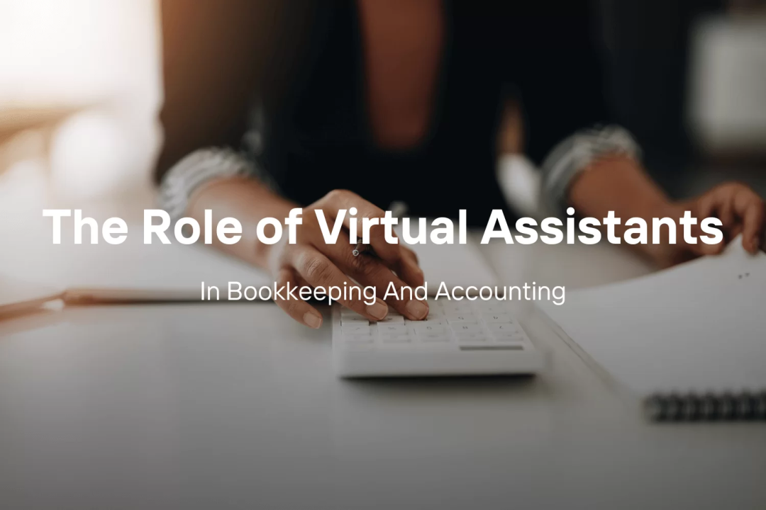 Where to Get an Expert Virtual Assistant for Bookkeeping?